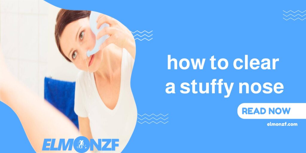 how to clear a stuffy nose