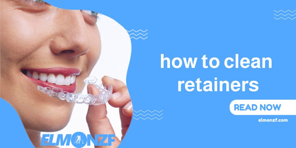 how to clean retainers